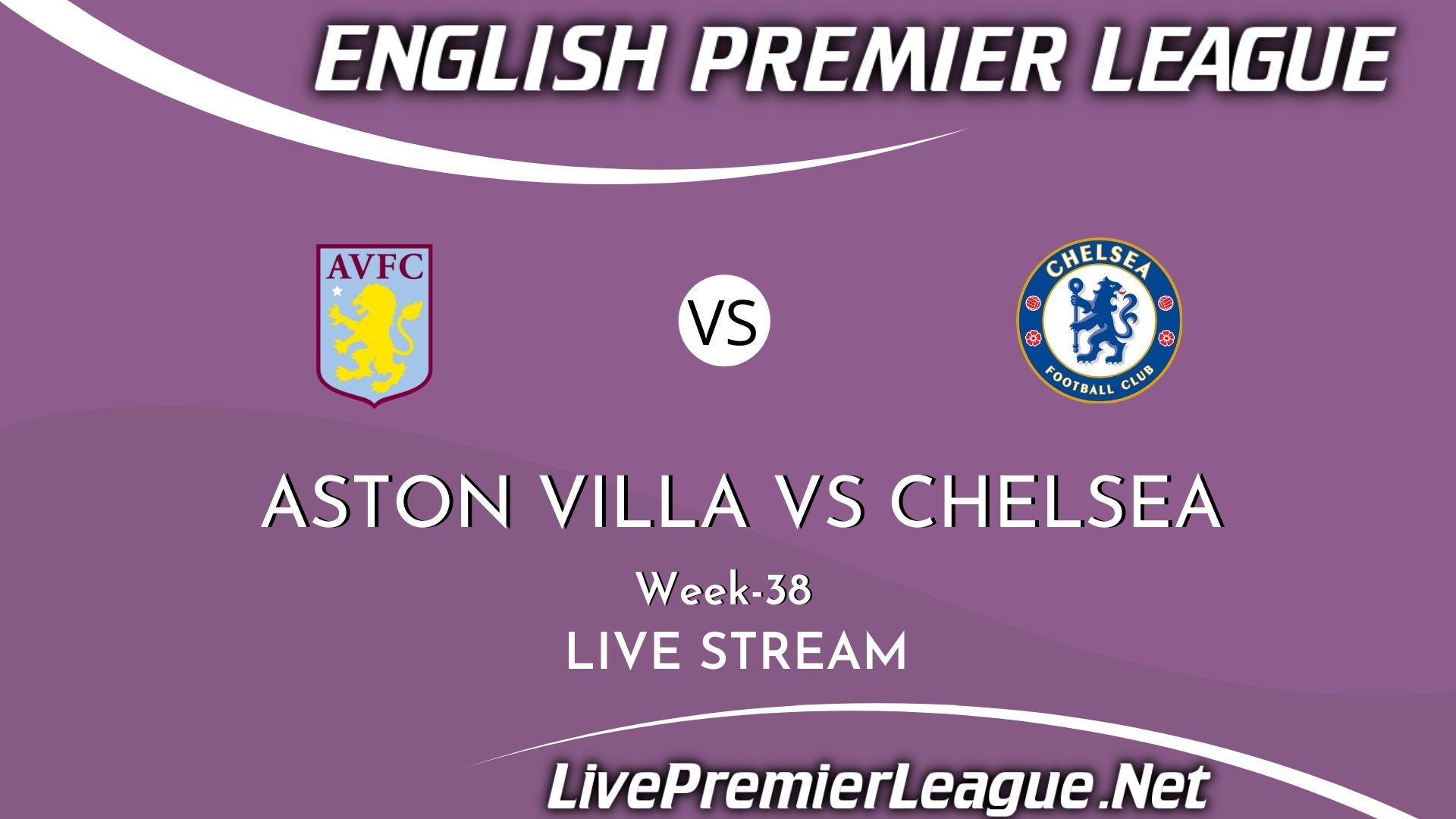 Aston Villa Vs Chelsea Live Stream 2021 | Premier League Week 38